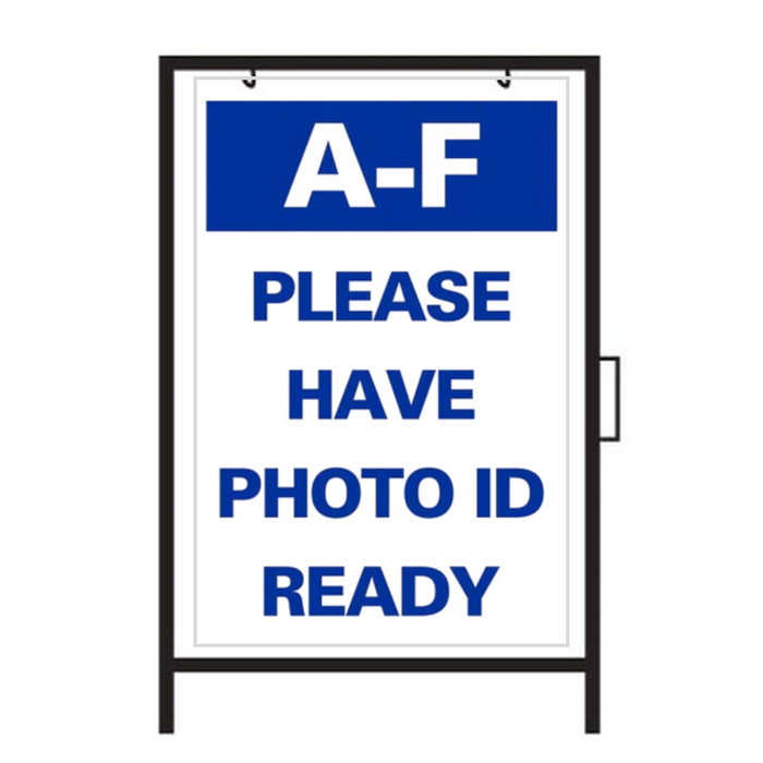 A-F PLEASE HAVE PHOTO ID READY DOUBLE-SIDED Metal A-Frame Sign (SG-318A2)