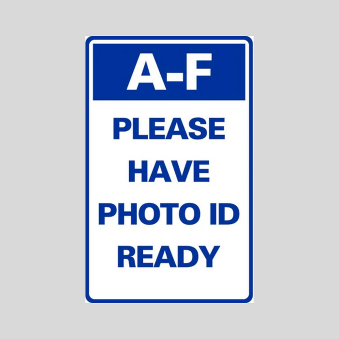 A-F PLEASE HAVE PHOTO ID READY Medium A-Frame Sign (SG-318C)