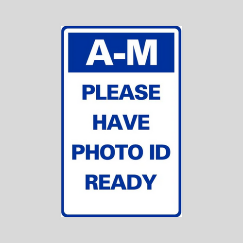 A-M PLEASE HAVE PHOTO ID READY Medium A-Frame Sign (SG-316C)