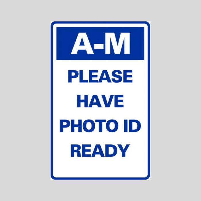 A-M PLEASE HAVE PHOTO ID READY Medium Wall Sign (SG-316H2)