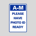 A-M PLEASE HAVE PHOTO ID READY Small Wall Sign (SG-316JS)