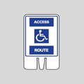 ACCESS ROUTE DOUBLE-SIDED Cone Topper Sign (SG-110I2)