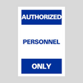 AUTHORIZED PERSONNEL ONLY Corrugated A-Frame Sign (SG-302F)