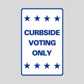CURBSIDE VOTING ONLY Weightable Base Sign (SG-207H)