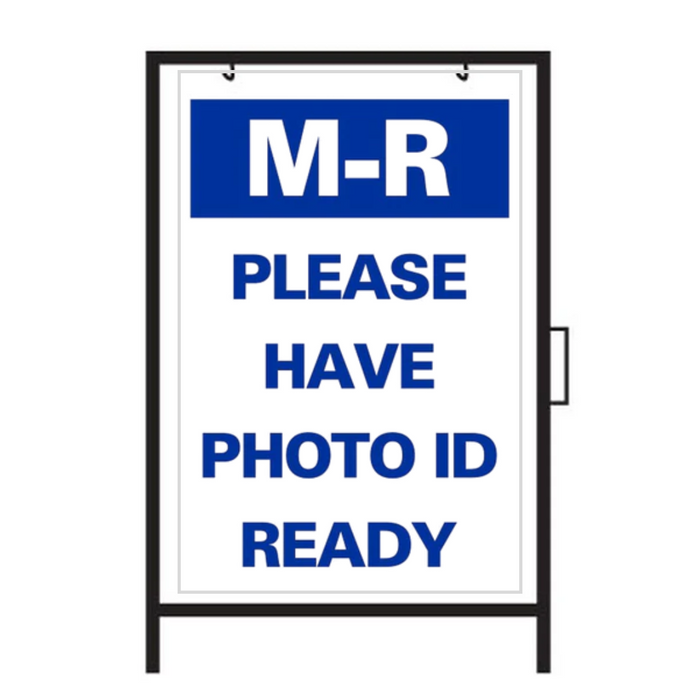 M-R PLEASE HAVE PHONE ID READY DOUBLE-SIDED Metal A-Frame Sign (SG-320A2)