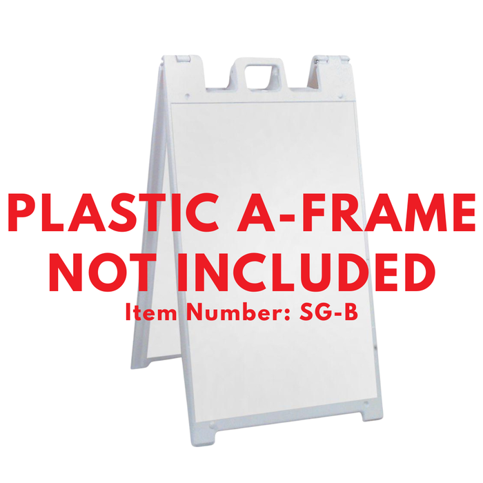 M-R PLEASE HAVE PHONE ID READY Large A-Frame Sign (SG-320B)
