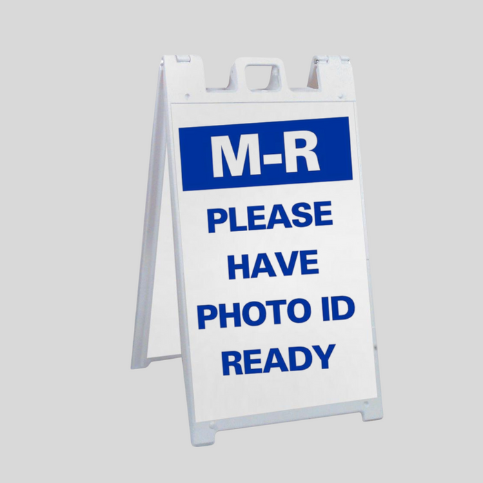 M-R PLEASE HAVE PHONE ID READY Large A-Frame Sign (SG-320B)
