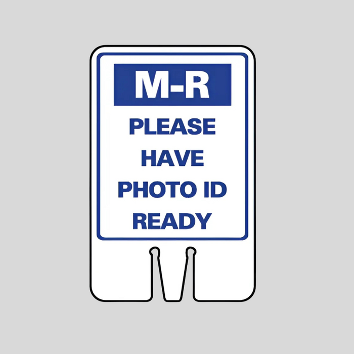 M-R PLEASE HAVE PHOTO ID READY Cone Topper Sign (SG-320I1)