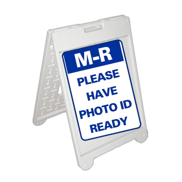 M-R PLEASE HAVE PHOTO ID READY Medium A-Frame Sign (SG-320C)