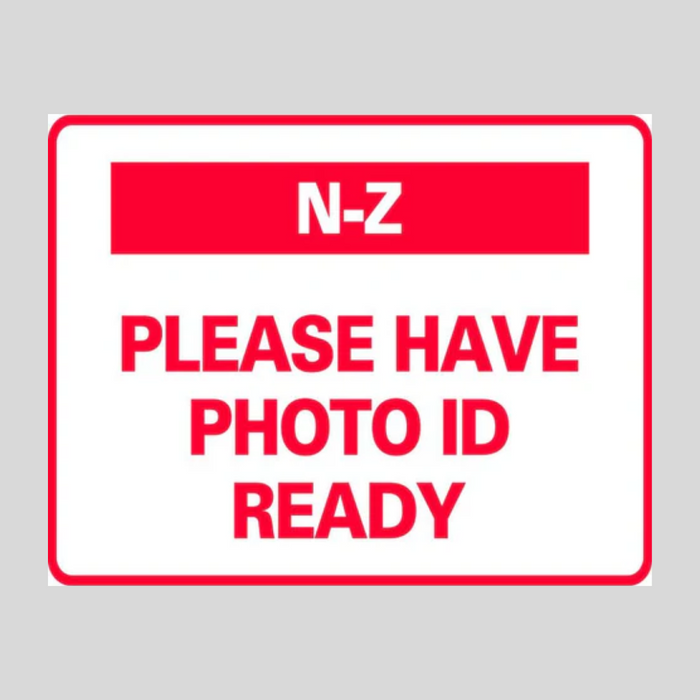 N-Z PLEASE HAVE PHOTO ID READY Corrugated A-Frame Sign - Multi (SG-317G)