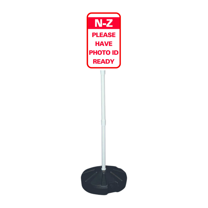 N-Z PLEASE HAVE PHOTO ID READY Weightable Base Sign (SG-317H)