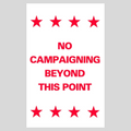 NO CAMPAIGNING BEYOND THIS POINT Slim A-Frame Sign (SG-214E)