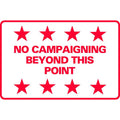 NO CAMPAIGNING BEYONG THIS POINT H-Stake Sign (SG-214D2)