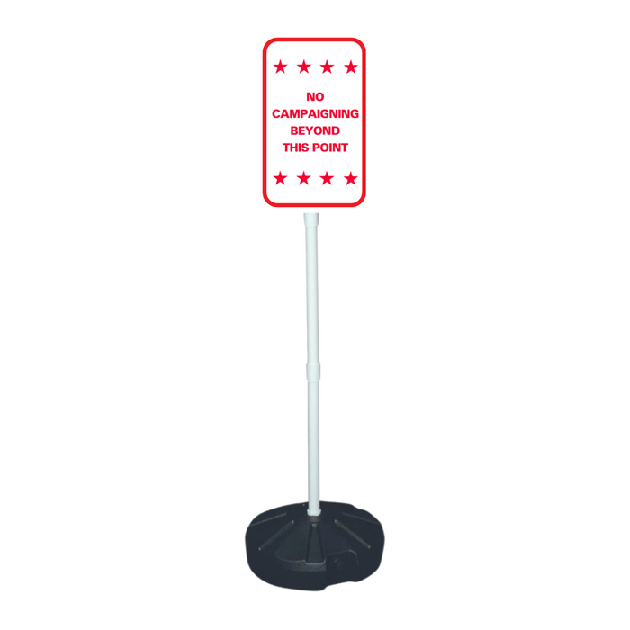 NO CAMPAIGNING BEYONG THIS POINT Weightable Base Sign (SG-214H)