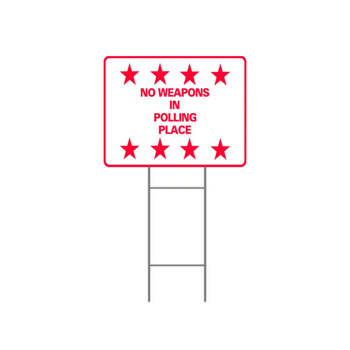 NO WEAPONS IN POLLING PLACE DOUBLE-SIDED H-Stake Sign (SG-305D2)