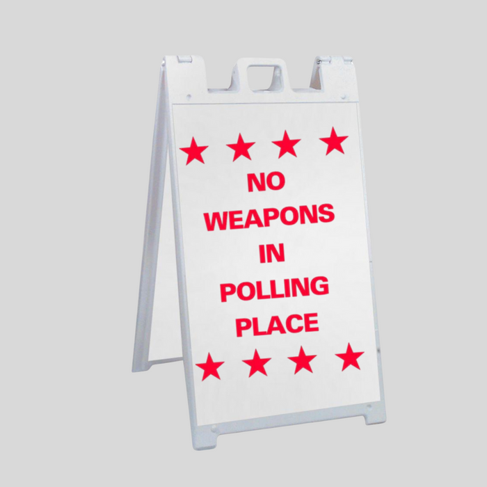 NO WEAPONS IN POLLING PLACE Large A-Frame Sign (SG-305B)