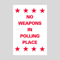 NO WEAPONS IN POLLING PLACE Metal A-Frame Sign (SG-305A)