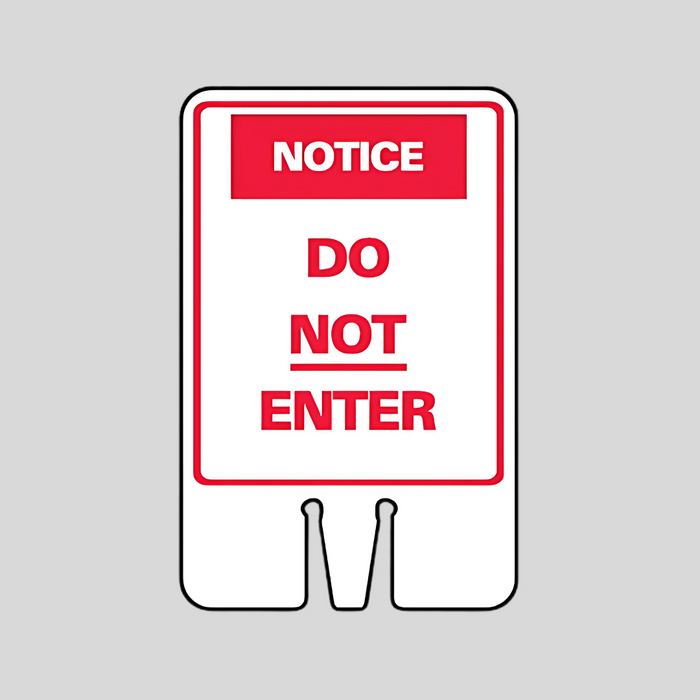 NOTICE DO NOT ENTER DOUBLE-SIDED Cone Topper Sign (SG-303I2)