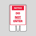 NOTICE DO NOT ENTER DOUBLE-SIDED Cone Topper Sign (SG-303I2)