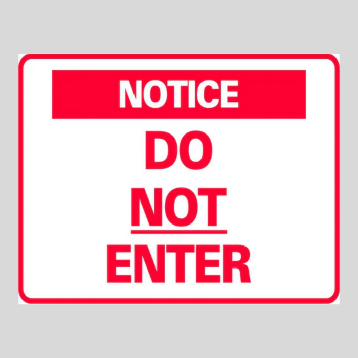 NOTICE DO NOT ENTER DOUBLE-SIDED H-Stake Sign (SG-303D2)