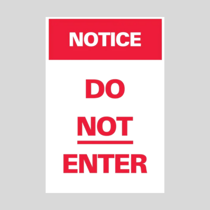 NOTICE DO NOT ENTER Large A-Frame Sign (SG-303B)