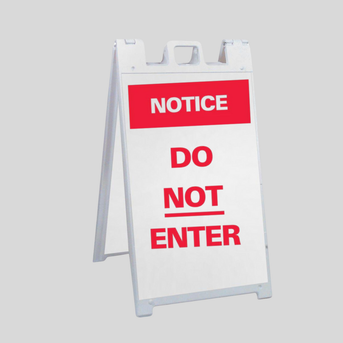 NOTICE DO NOT ENTER Large A-Frame Sign (SG-303B)