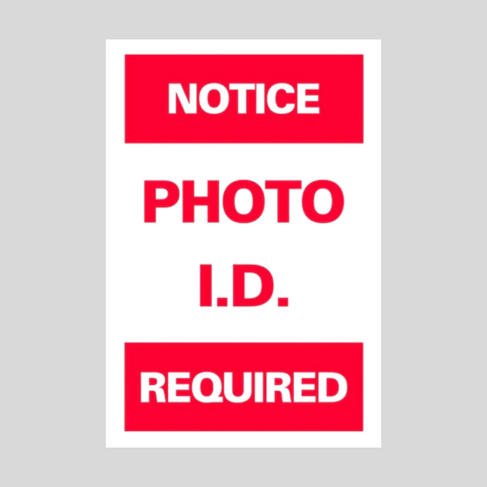 NOTICE PHOTO I.D. REQUIRED Corrugated A-Frame Sign (SG-301F)