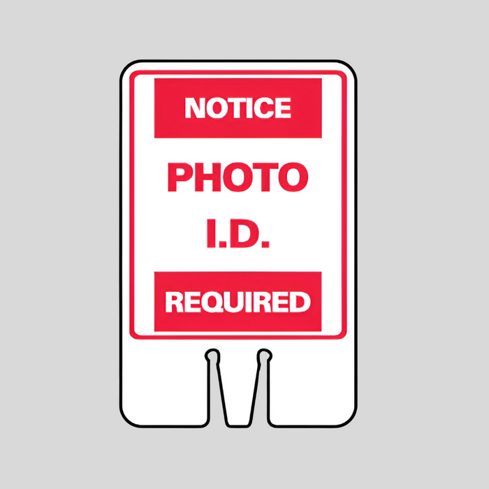 NOTICE PHOTO I.D. REQUIRED DOUBLE-SIDED Cone Topper Sign  (SG-301I2)