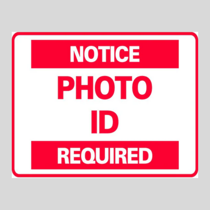 NOTICE PHOTO I.D. REQUIRED DOUBLE-SIDED H-Stake Sign (SG-301D2)