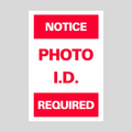 NOTICE PHOTO I.D. REQUIRED DOUBLE-SIDED Metal A-Frame Sign (SG-301A2)