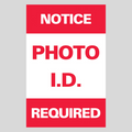 NOTICE PHOTO I.D. REQUIRED Metal A-Frame Sign (SG-301A)
