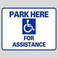 PARK HERE FOR ASSISTANCE H-Stake Sign (SG-106D2)