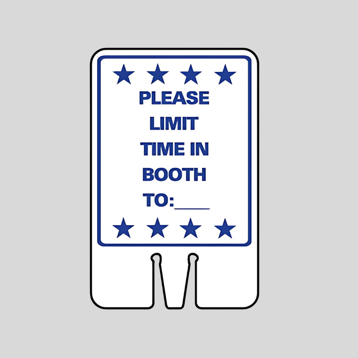 PLEASE LIMIT TIME IN BOOTH TO:___ DOUBLE-SIDED Cone Topper Sign (SG-306I2)