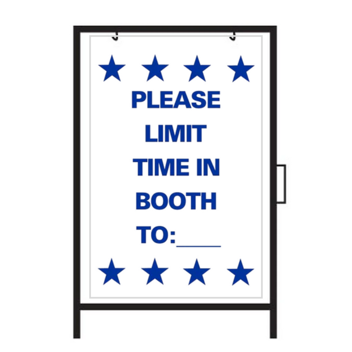 PLEASE LIMIT TIME IN BOOTH TO:___ Metal A-Frame Sign (SG-306A)