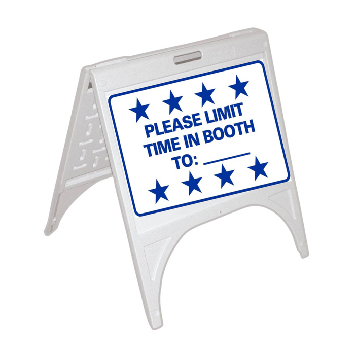 PLEASE LIMIT TIME IN BOOTH TO:___ Small A-Frame Sign (SG-306D)