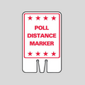 POLL DISTANCE MARKER Cone Topper Sign (SG-212I1)