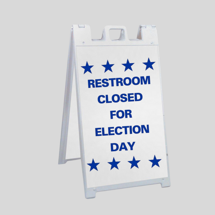 RESTROOM CLOSED FOR ELECTION DAY Large A-Frame Sign (SG-304B)