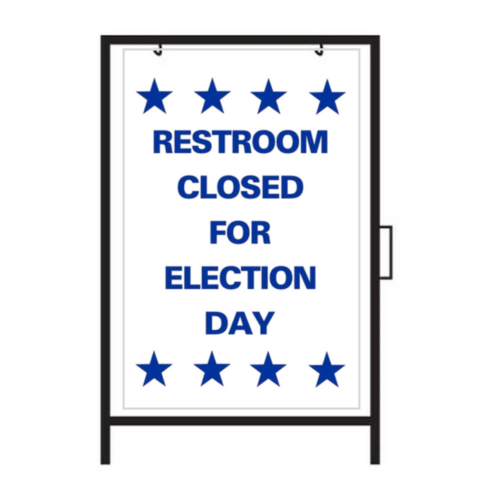 RESTROOM CLOSED FOR ELECTION DAY Metal A-Frame Sign (SG-304A)