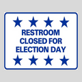 RESTROOM CLOSED FOR ELECTION DAY Small A-Frame Sign (SG-304D)