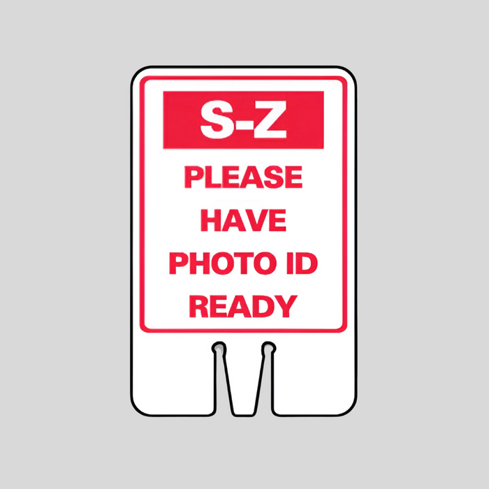 S-Z PLEASE HAVE PHOTO ID READY Cone Topper Sign (SG-321I1)