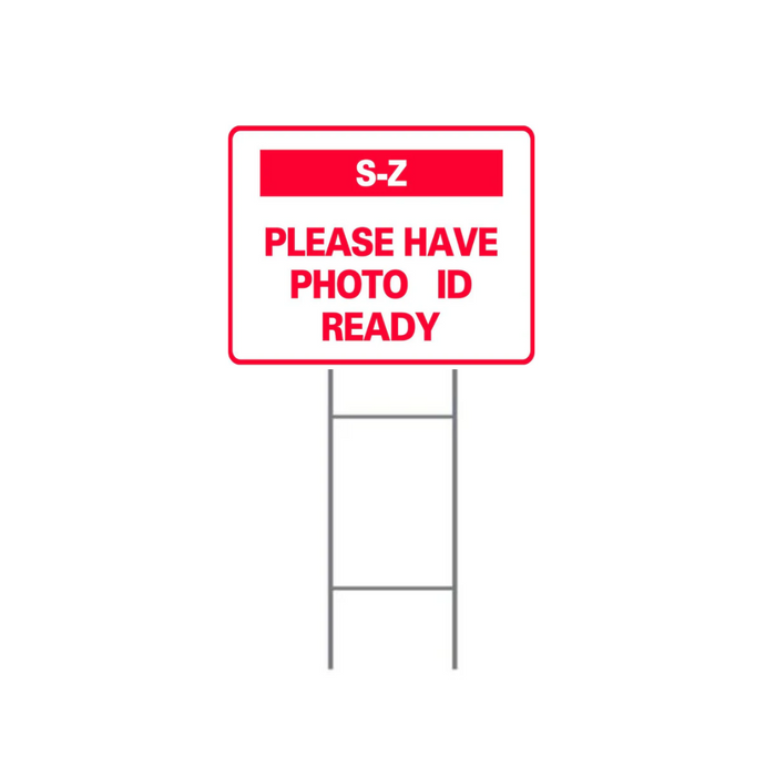 S-Z PLEASE HAVE PHOTO ID READY DOUBLE-SIDED H-Stake Sign (SG-321D2)