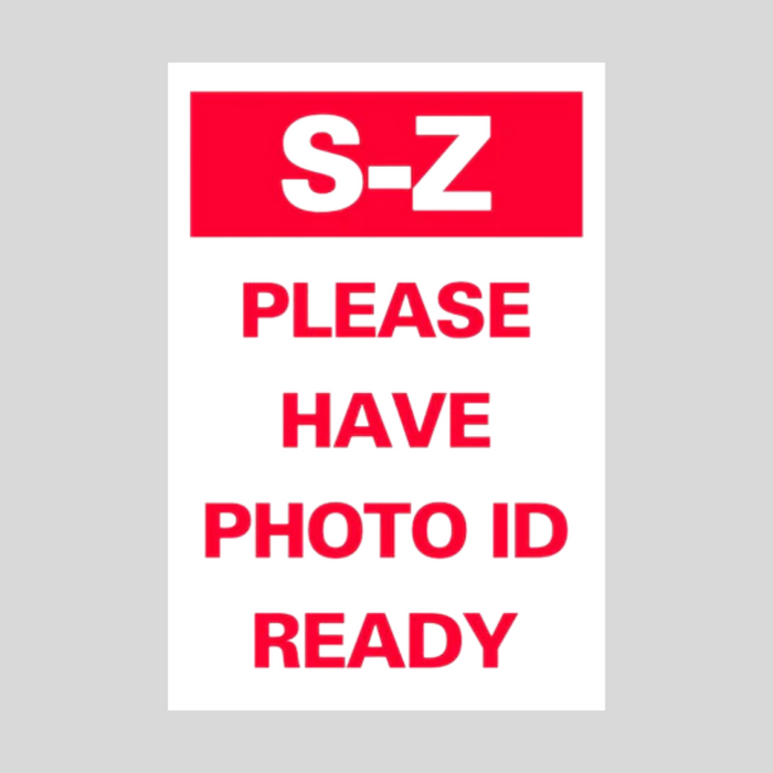 S-Z PLEASE HAVE PHOTO ID READY DOUBLE-SIDED Metal A-Frame Sign (SG-321A2)