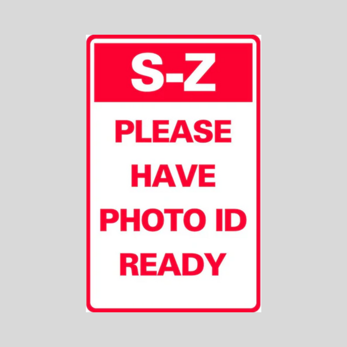 S-Z PLEASE HAVE PHOTO ID READY Weightable Base Sign (SG-321H)