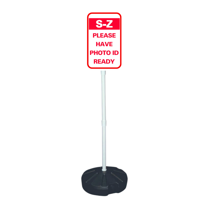 S-Z PLEASE HAVE PHOTO ID READY Weightable Base Sign (SG-321H)