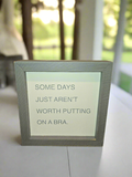 Some Days - Box Sign