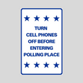 TURN CELL PHONES OFF BEFORE ENTERING POLLING PLACE Medium A-Frame Sign (SG-217C)