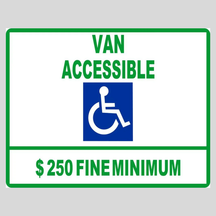 VAN ACCESSIBLE $250 FINE MINIMUM Corrugated A-Frame Sign - Multi (SG-105G)