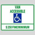 VAN ACCESSIBLE $250 FINE MINIMUM Corrugated A-Frame Sign - Multi (SG-105G)
