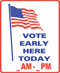 VOTE HERE EARLY TODAY AM-PM WITH FLAG Medium A-Frame Sign (SG-112C)