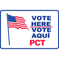 VOTE HERE VOTE AQUI PCT (SG-204D2)